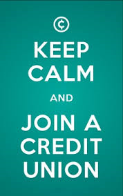  Keep Calm and Join a Credit Union
